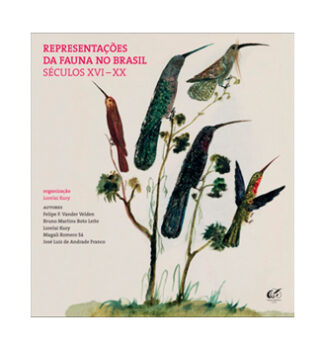 Representações da fauna no Brasil – séculos XVI – XX