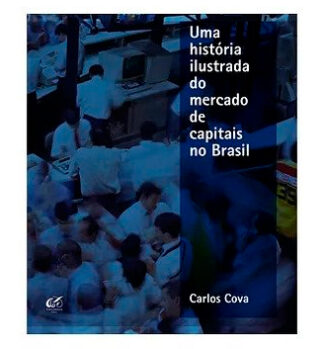 Uma história ilustrada do mercado de capitais no Brasil