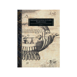 Bartolomeu Lourenço de Gusmão: o padre inventor