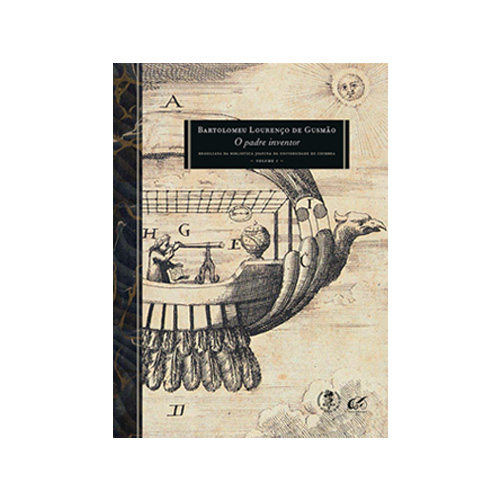 Bartolomeu Lourenço de Gusmão: o padre inventor