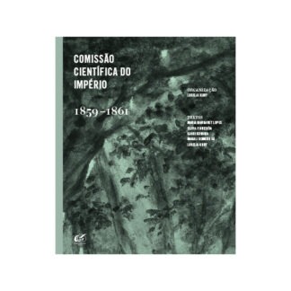 Comissão Científica do Império – 1859-1861